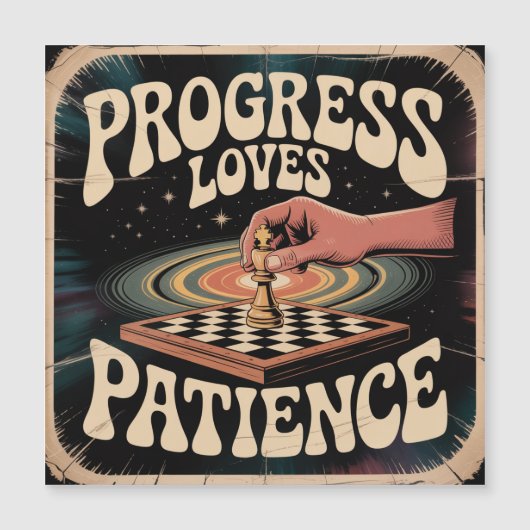 Progress Loves Patience (Front)