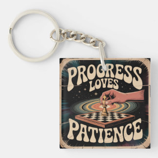 Progress Loves Patience Keychain