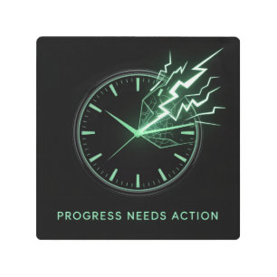Progress Needs Action Metal Print