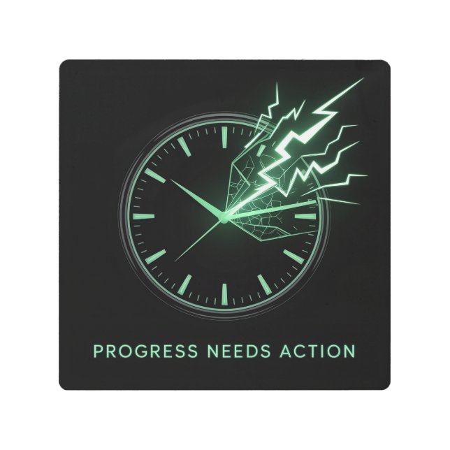 Progress Needs Action Metal Print (Front)