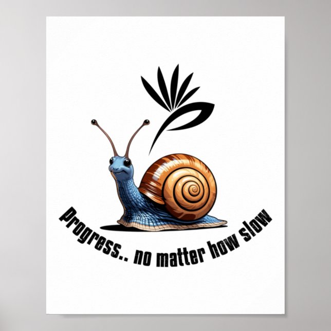 Progress..no How Slow Sticker  Poster (Front)