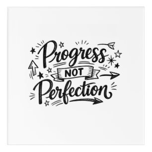 Progress Not Perfection Motivational Quote Design Acrylic Print