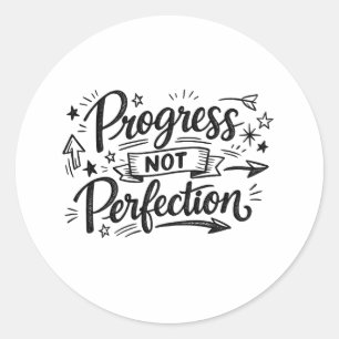 Progress Not Perfection Motivational Quote Design Classic Round Sticker