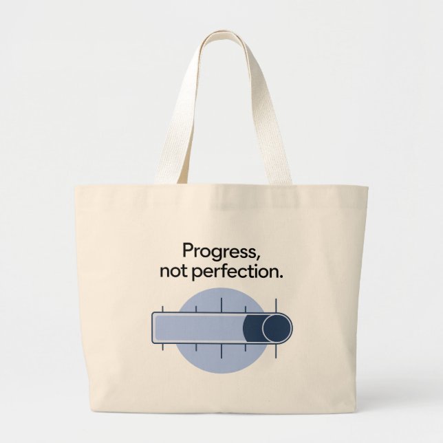 progress not perfection, progress over perfection large tote bag (Front)