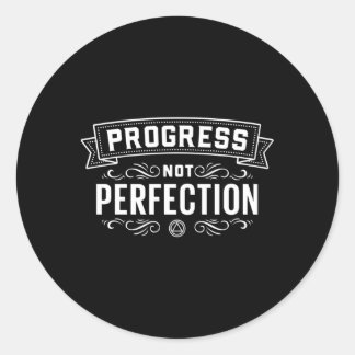 Progress Not Perfection Sober Recovery Classic Round Sticker