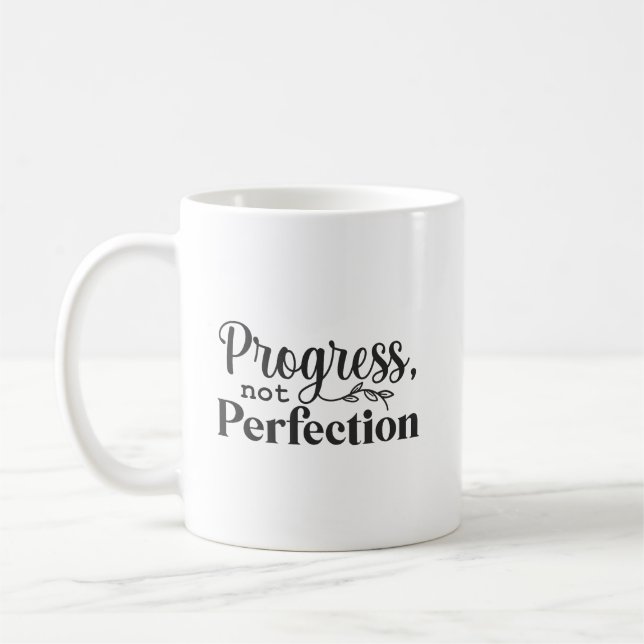 Progress, Not Perfection - Success Motivational Coffee Mug (Left)