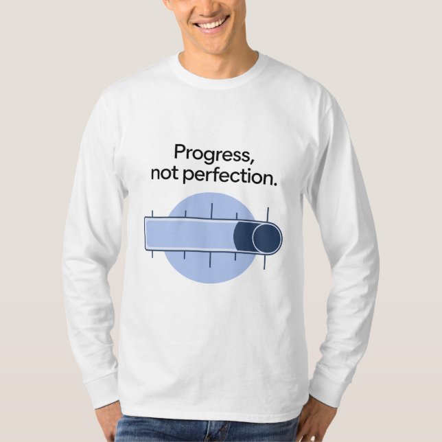 Progress, Not Perfection T-Shirt (Front)