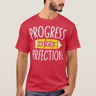 Progress Over Motivational Teacher (74) T-Shirt