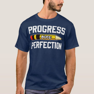 Progress Over Motivational Teacher (75) T-Shirt