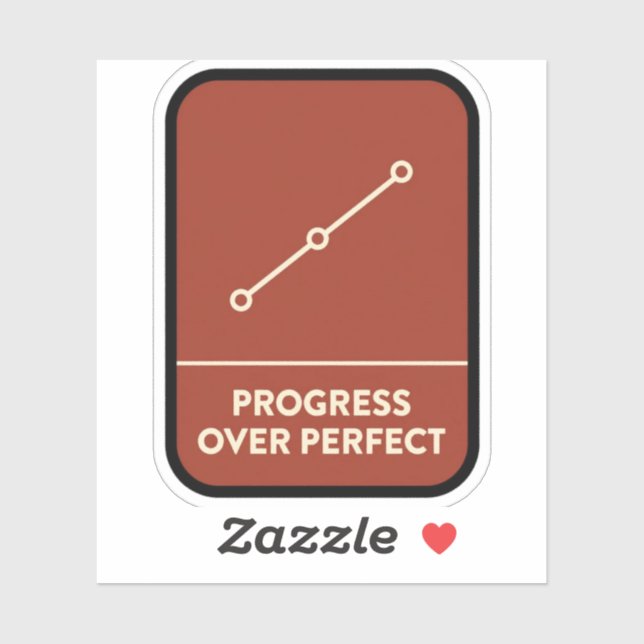 Progress Over Perfect Sign Sticker (Sheet)