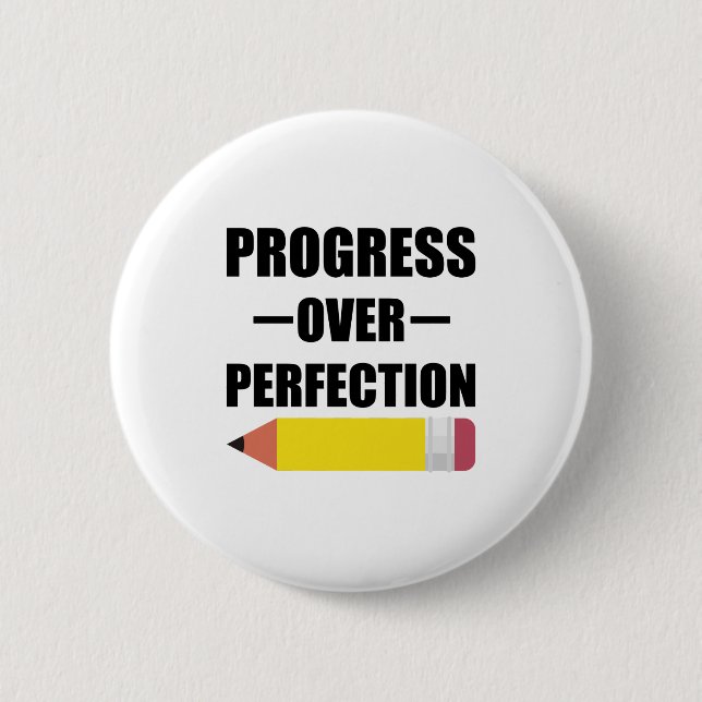 Progress Over Perfection Back To School Teacher Button (Front)
