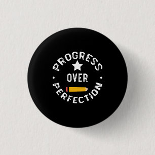 Progress Over Perfection Back To School Teacher Button