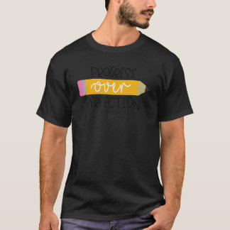 Progress Over Perfection Back To School Teacher Li T-Shirt