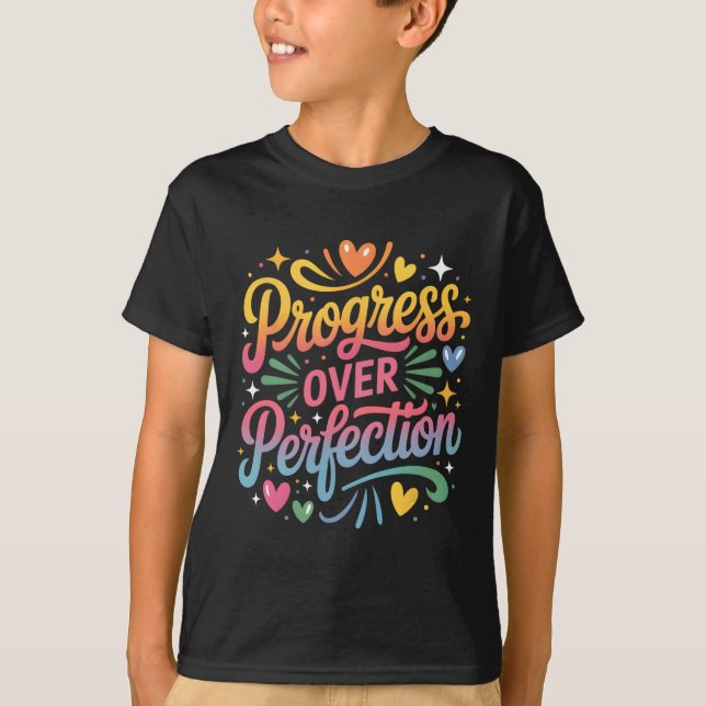 Progress Over Perfection Back To School Teachers E T-Shirt (Front)