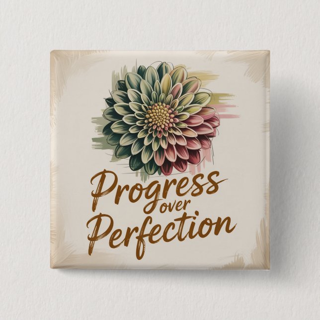 Progress Over Perfection Button (Front)