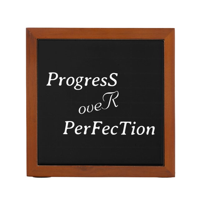 Progress Over Perfection Inspiring and Elegant Desk Organizer (Front)