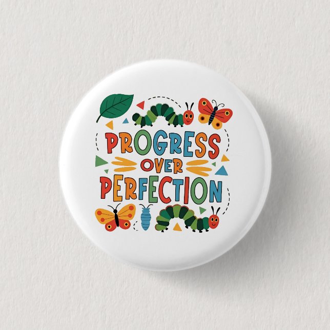 Progress Over Perfection Kndergarten Bugs Button (Front)