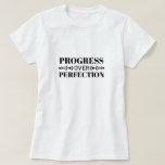 Progress Over Perfection Motivation Mindful Growth T-Shirt