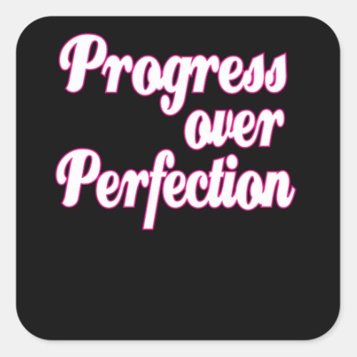 Progress Over Perfection Motivation Teacher Square Sticker