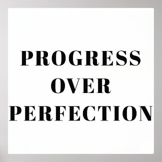 Progress Over Perfection Motivational Poster 