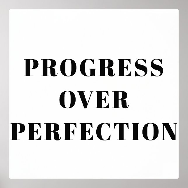 Progress Over Perfection Motivational Poster  (Front)