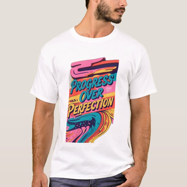 Progress Over Perfection T-Shirt (Front)