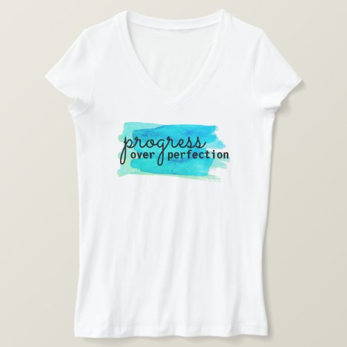 progress over perfection T_Shirt