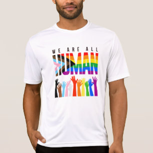 Progress Pride We are All Human T-Shirt