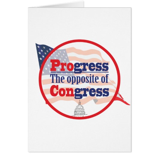 Progress. The Opposite of Congress Cards (Front)