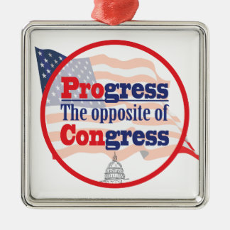 Progress. The Opposite of Congress Metal Ornament