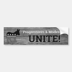 Progressives & Moderates UNITE! Bumper Sticker