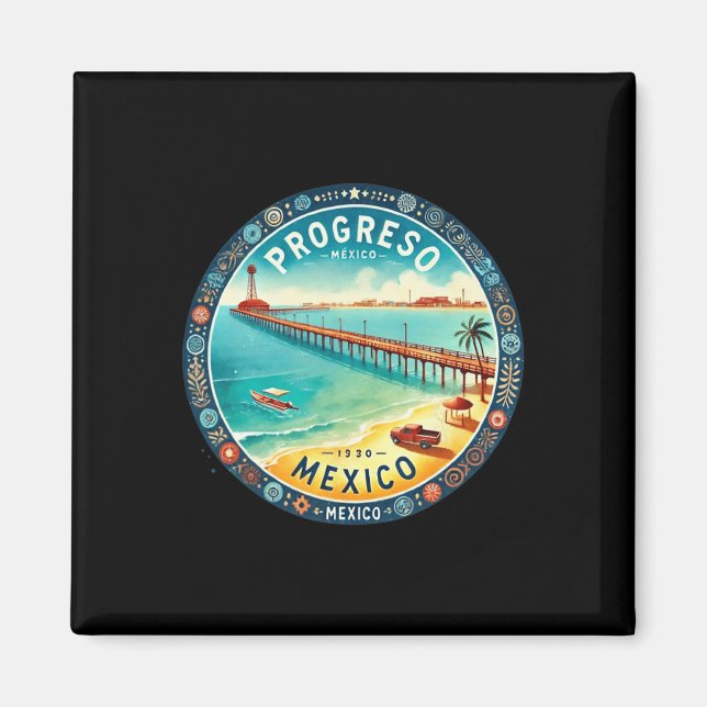 Progresso Mexico Cruise Destination  Magnet (Front)