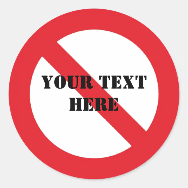 Prohibited customizable stickers | Zazzle