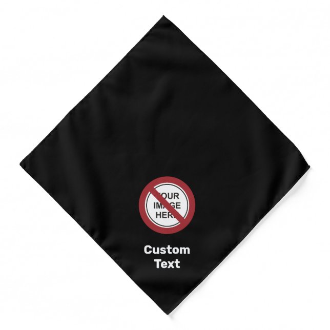Prohibition Circle Sign with Custom Text and Image Bandana (Front)