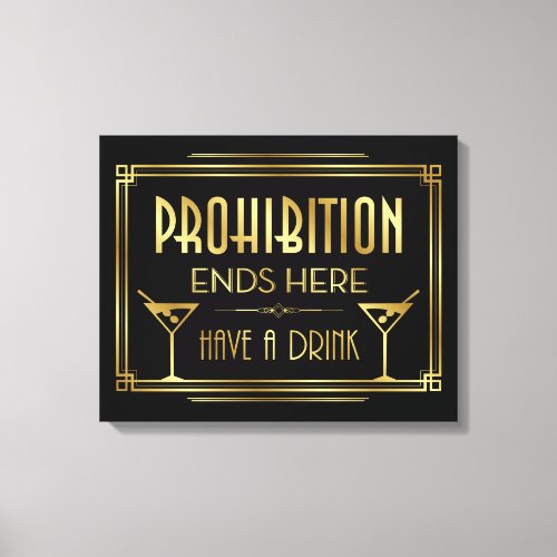 PROHIBITION ENDS HERE Canvas Sign