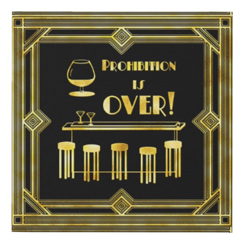 Prohibition is Over Roaring 20s Art Deco Gold Faux Canvas Print