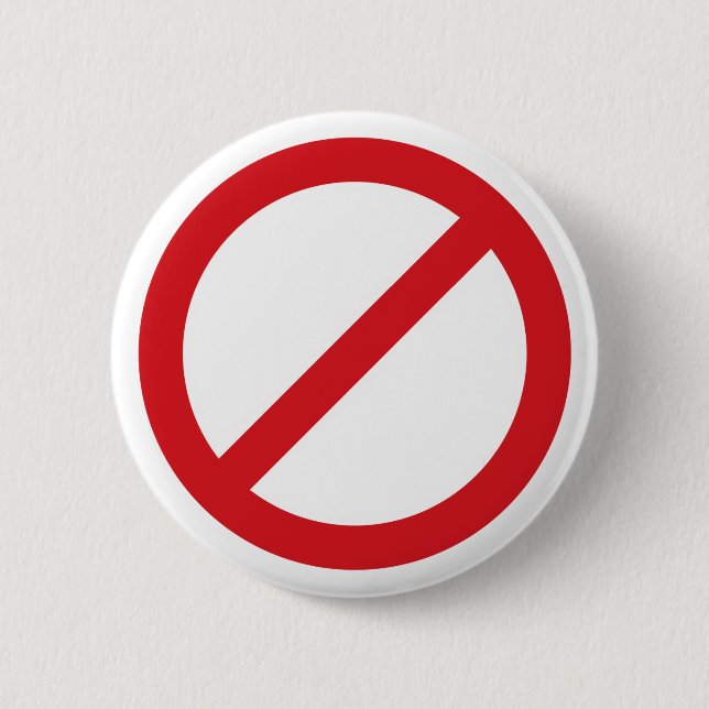 Prohibition Sign/No Symbol Pinback Button (Front)