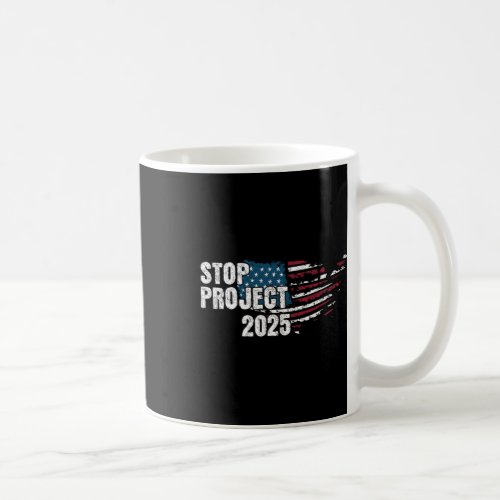 Project 2025 Anti Trump American Flag  Coffee Mug