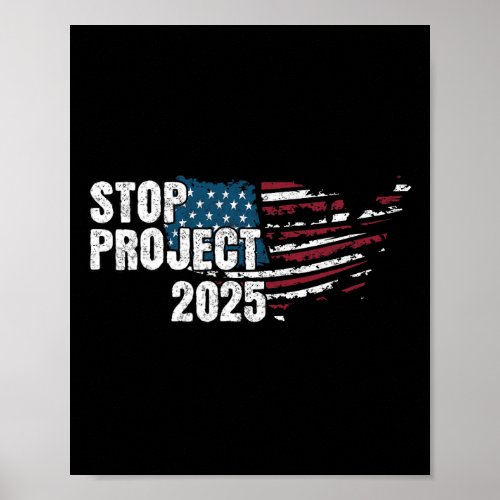 Project 2025 Anti Trump American Flag  Poster