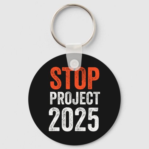 Project 2025 Anti Trump  Keychain