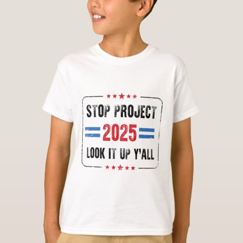 Project 2025 Pro Democracy Anti Trump Election 202 T_Shirt