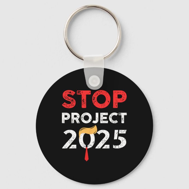 Project 2025 Trump's Project Anti Trump 2  Keychain (Front)