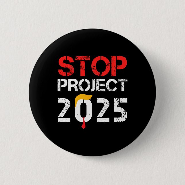 Project 2025 Trump's Project Anti Trump 3  Button (Front)