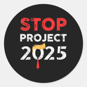 Project 2025 Trump's Project Anti Trump Classic Round Sticker