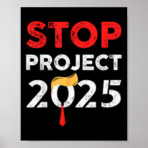 Project 2025 Trump's Project Anti Trump Poster