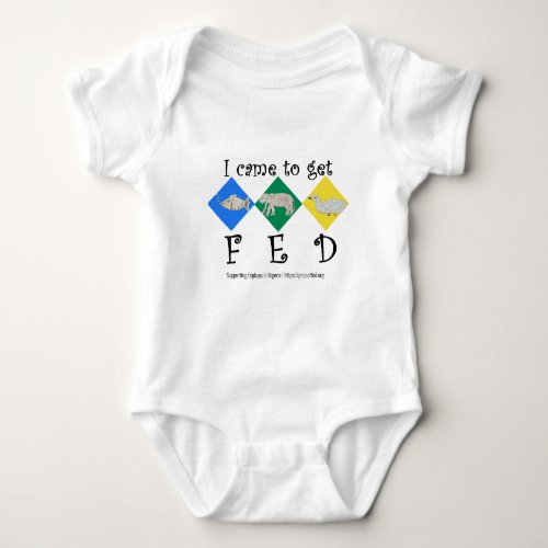 Project FED _ I Came To Get FED Baby One Piece Bab Baby Bodysuit