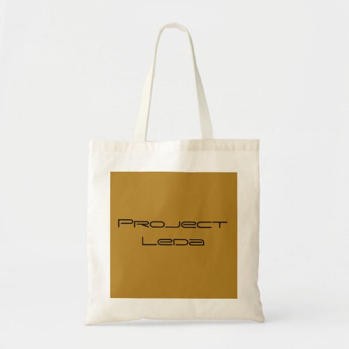 Project Leda in geometric font Tote Bag