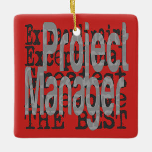 Project Manager Extraordinaire Ceramic Ornament