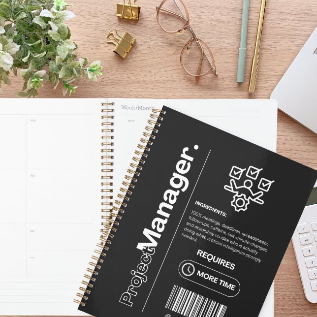 Project Manager – Funny Work Humor, Office Gift Planner (Creator Uploaded)