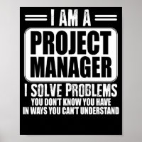 Project Manager I Solve Problems You Dont Know T-S